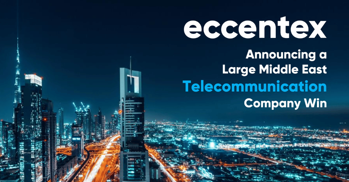 Eccentex Announces New Telecom Win