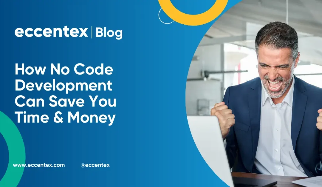 How No-Code Development Can Save You Time & Money