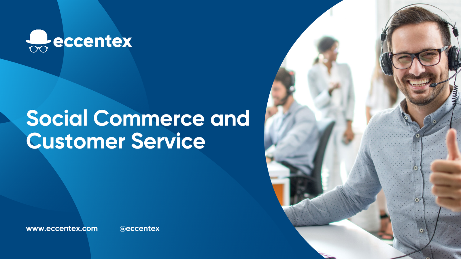 Social Commerce and Customer Service Social Commerce and Customer Service